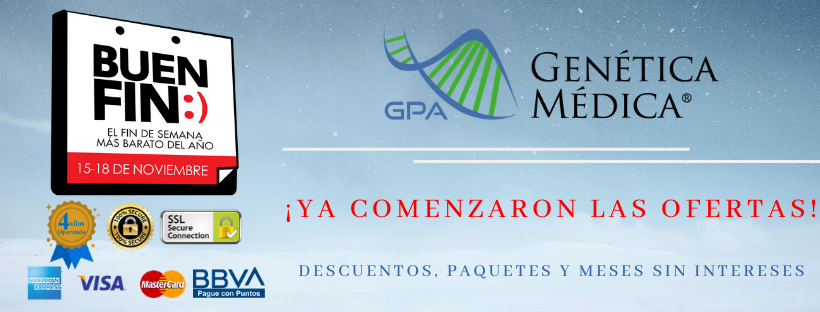 Ya comenzó el Buen Fin GPA Genética Médica 2019